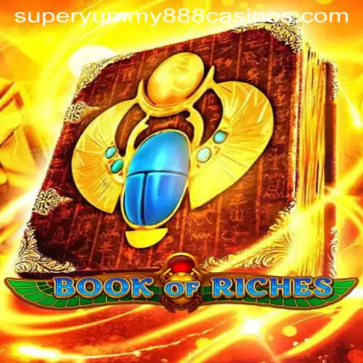 Exploring the Enchanting World of BookofRiches and the Allure of Super Yummy 888