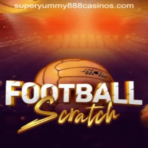 Discover the Thrilling World of FootballScratch and Super Yummy 888