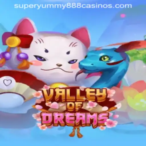 Unveiling ValleyofDreams: A Super Yummy 888 Adventure