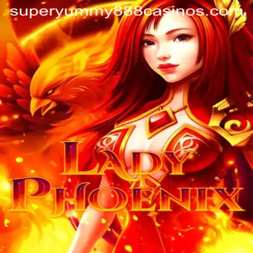 Discover the Exciting World of LadyPhoenix and the Thrills of Super Yummy 888