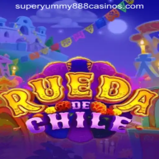 RuedaDeChile and the Buzz of Super Yummy 888